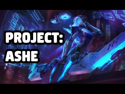 PROJECT: ASHE SKIN SPOTLIGHT - LEAGUE OF LEGENDS