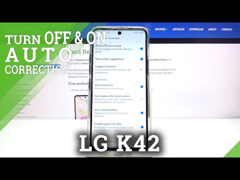 LG K42 and Text Autocorrect Feature - Auto-Correction