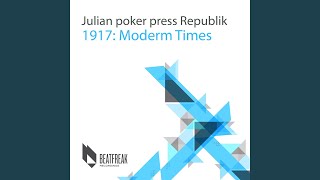 1917: Modern Times (Poker Skrewdriver Dub)