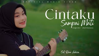 Download lagu Cut Rani Auliza - Cintaku Sampai Mati(Video Music ) mp3 Download lagu Cut Rani Auliza - Cintaku Sampai Mati(Video Music ) mp3