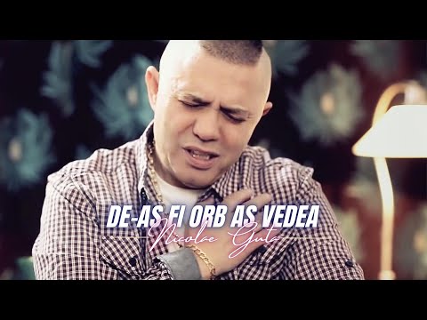 Nicolae Guta - De-as fi orb as vedea [Videoclip] 2022