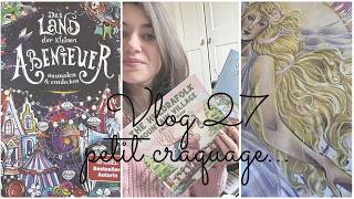 Vlog 27 : petits craquage !