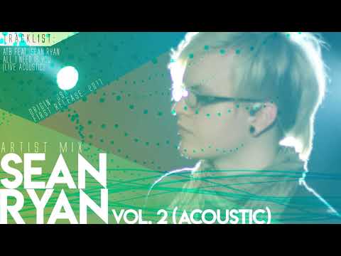 Sean Ryan - Artist Mix - Vol. 2 - Acoustic & Unplugged