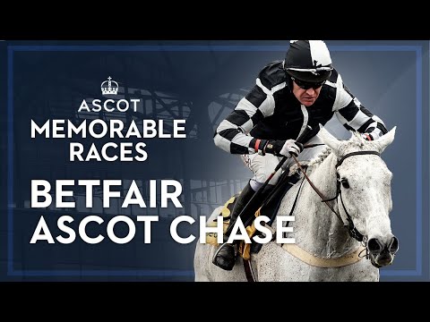 Memorable Races: Betfair Ascot Chase