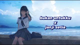 Download lagu bukan untukku x janji setia (tiara andini) mp3