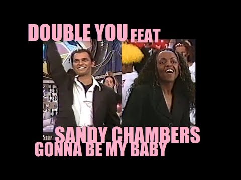 DOUBLE YOU Feat. SANDY CHAMBERS: Gonna Be My Baby (Live in Brazil) XUXA HITS - 1996