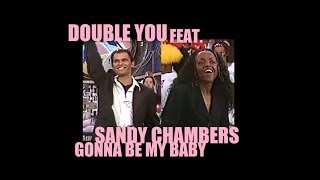 DOUBLE YOU Feat. SANDY CHAMBERS: Gonna Be My Baby (Live in Brazil) XUXA HITS - 1996