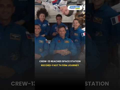 NASA SpaceX Crew-13 Reaches ISS in Record Time