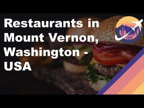 Restaurants in Mount Vernon, Washington - USA