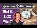 American Buttercream Icing That S Not Too Sweet Easy And Delicious