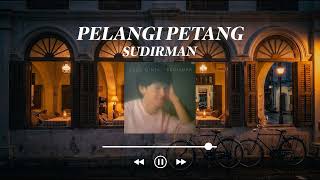 Download lagu Dato' Sudirman - Pelangi Petang mp3