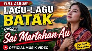 Download lagu Full Album of the Most Popular Batak Galau Songs of 2026 About Sai Martahan Au -  Music V... mp3