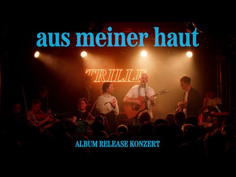 Trille - "aus meiner haut"-Album-Releasekonzert - Live im Frannz Berlin - 3.4.2024