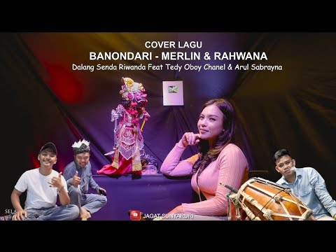 BANONDARI - MERLIN DAN DASAMUKA | Dalang Senda Riwanda (Jagat Sunyaruri) Bandung