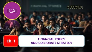 [ICAI Official 1] 1. Financial Policy & Strategy