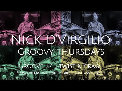 Nick D’Virgilio’s Groovy Thursdays - Grv No 27 (4/4 - 175bpm) - "Twist & Crawl"