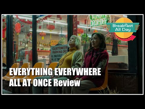 Everything Everywhere All at Once movie review -- Breakfast All Day