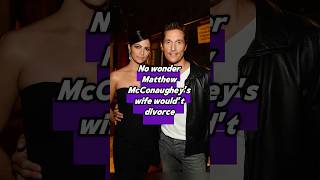 No wonder Matthew McConaughey's wife won't divorce him.#matthew #mcconaughey #usa #celebrity #wife