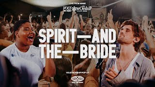 Spirit And The Bride — VOUS Worship (Live from the Pop Up)