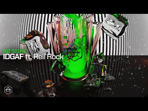 NØ SIGNE - IDGAF ft. Rell Rock (Official Audio)