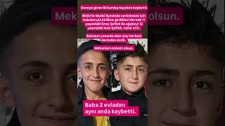 Dereye giren iki kardeş hayatını kaybetti#keşfet #haber#bitlis#sondaki