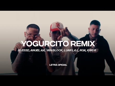 Blessd, Anuel AA, Yan Block, Luar La L, Roa, Kris R - Yogurcito REMIX (Lyric Video) | CantoYo