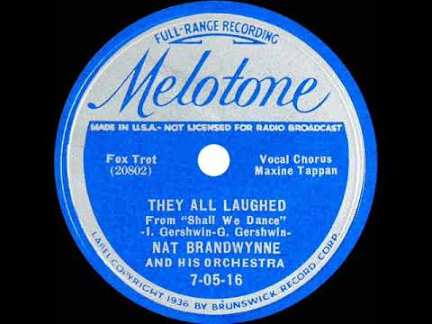 1937 Nat Brandwynne - They All Laughed (Maxine Tappan, vocal)