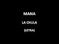 Maná - La chula (Letra/Lyrics)