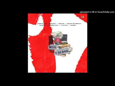Jamby El Favo Ft. Zaramay, Franco El Gorilla  Maestro Galindo Again, La Manta y Mackie - Mil Vicios