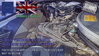 Test sprzęgła wiskotycznego wentylatora - Mercedes R107/W126 (M117 V8)
