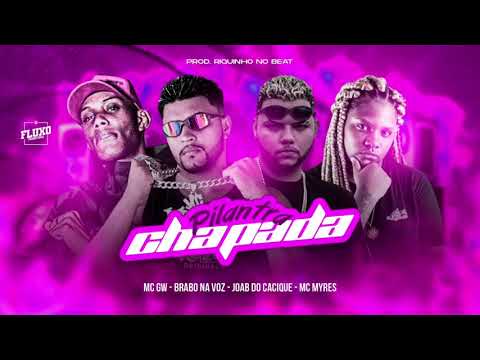 𝙈𝘾 BRABO NA VOZ,JOAB DO 𝘾𝘼𝘾𝙄𝙌𝙐𝙀 - GW & 𝙈𝘾 MYRES ( PILANTRA CHAPADA )