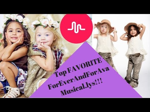 Top ForEverAndForAva Musical.ly Favorites I Foreverandforava