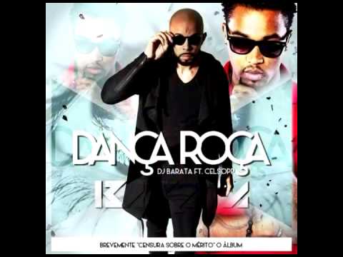 Dj Barata ft Celso Opp - Dança Roça (Tarraxinha 2014)