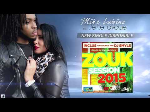 (ZOUK) MIKE LUBINO JE TE L'AVOUE