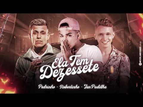 ROBERTINHO E IAN PADILHA Feat MC PEDRINHO E MC CAROL - ELA TEM 17(KEVIN NO BEAT)
