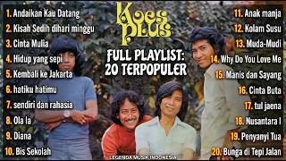 Download lagu FULL ALBUM KOES PLUS TERENAK DAN BERNOSTALGIA, 20 Lagu Koes Plus Terbaik Sepanjang Masa mp3