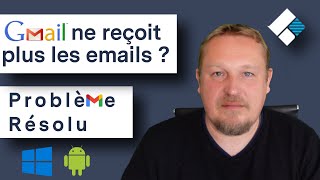 GMAIL ne reçoit plus d&#39;emails ? Toutes les SOLUTIONS pour régler ce problème.