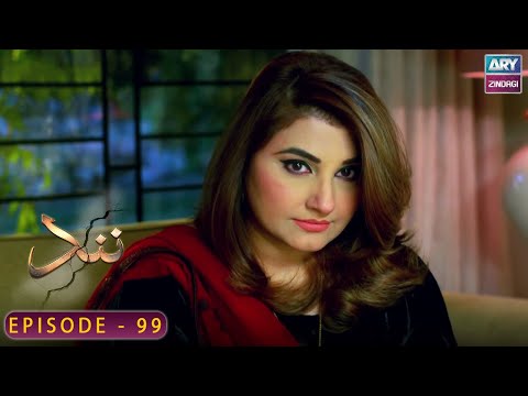 Nand - Episode 99 - Shehroz Sabzwari - Minal Khan - ARY Zindagi Drama