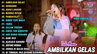 Download lagu DELLA MONICA FULL ALBUM | AMBILKAN GELAS, SENGKUNI | FULL ALBUM TERBARU 2024 mp3