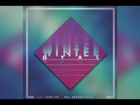 WINTER GYAL - LIL FANVITO X SAI X LIA