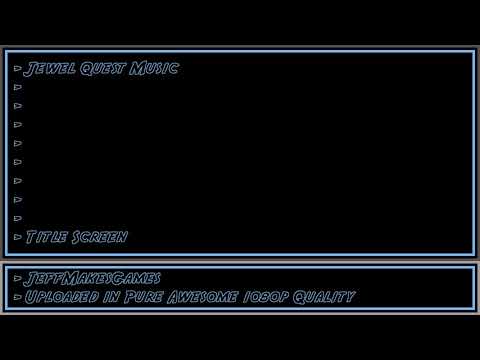 Jewel Quest Music - Title Screen [1080p HD]