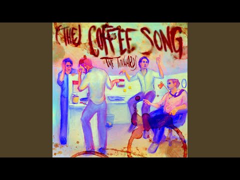 [The] Coffee Song