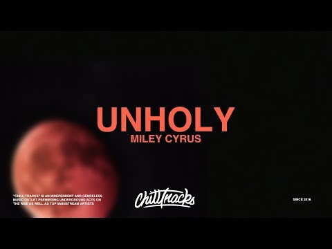 Miley Cyrus – Unholy (Lyrics)