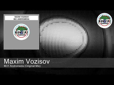 Maxim Vozisov - M31 Andromeda (Original Mix)