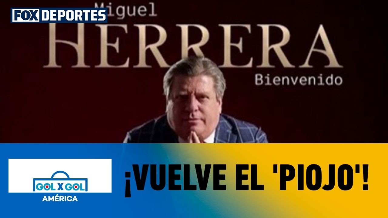 🥳 ¡VUELVE EL 'PIOJO'! | Miguel Herrera será el director técnico del Atlante | GolXGol