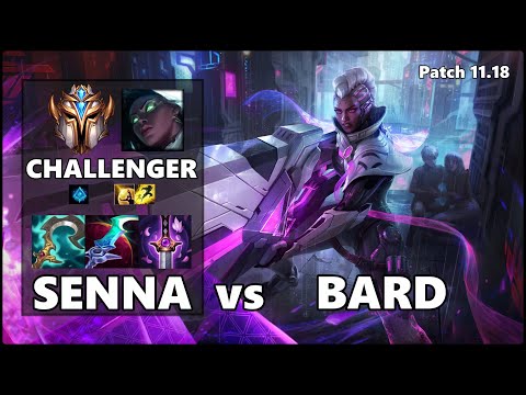 CHALLENGER Support Gameplay - SENNA vs BARD Patch 11.18