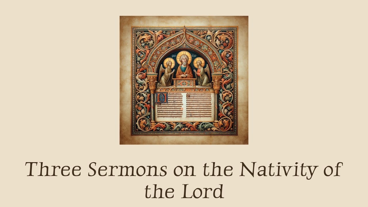 Sermones Tres in Nativitate Domini (c. 1100-1130 CE)