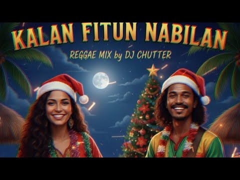Kalan Fitun Nabilan ( FULL REGGAE SLOW) - Lagu Natal Santai 2025 [COVER]