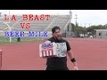 L.A. BEAST vs The Beer Mile