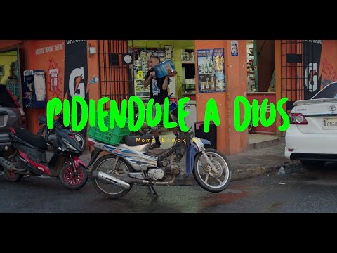 Momo Black RD - Pidiéndole a Dios (Video Official)  Prod: @Se.tan.dejando.ver.